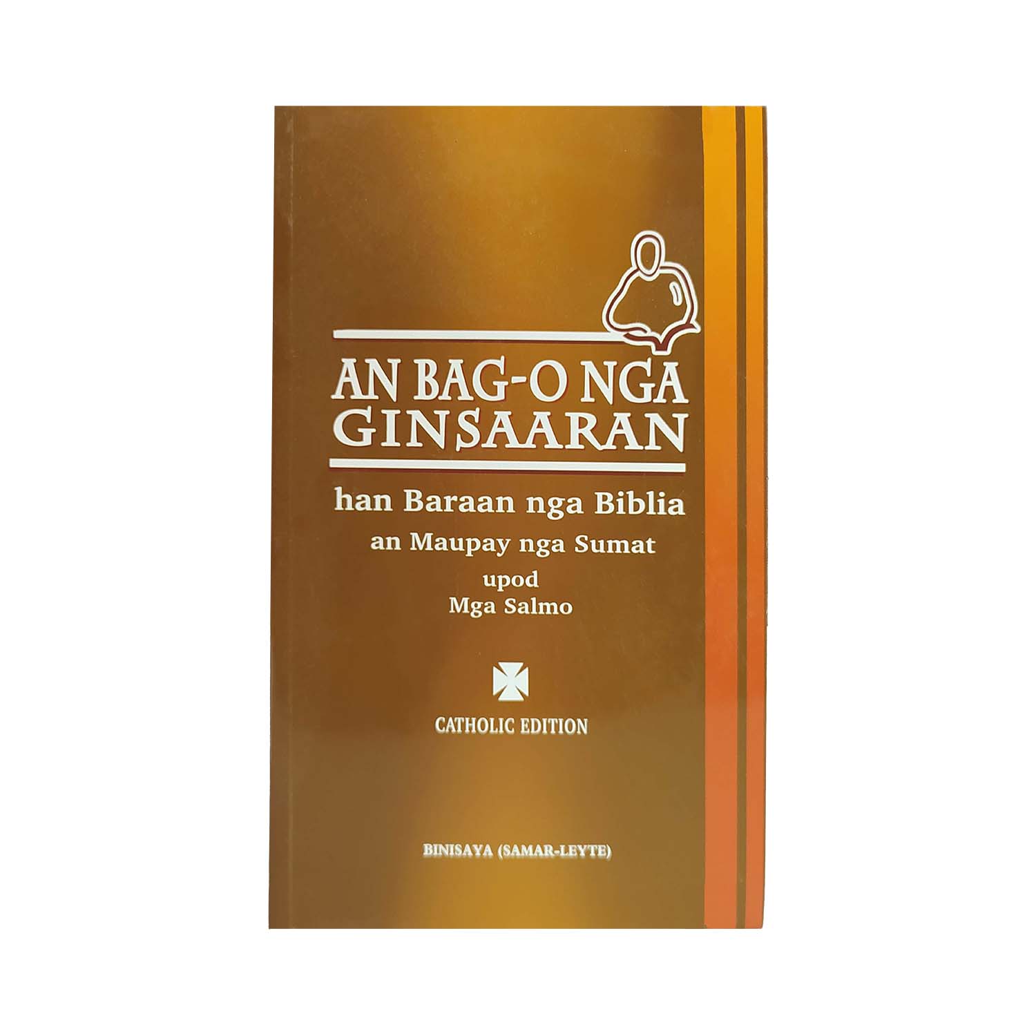 An Bag-o Nga Ginsaaran han baraan nga Biblia an Maupay nga Sumat upod Mga Salmo | New Testament | Samarenyo | Catholic Edition | Paperbound
